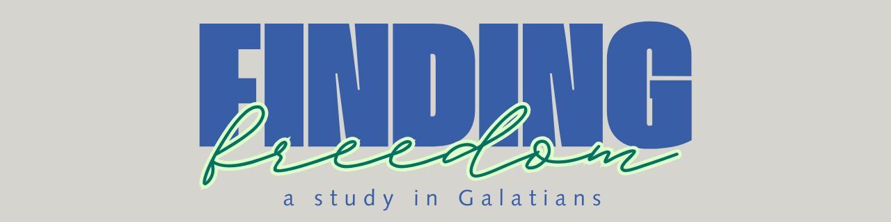 Finding Freedom a study in Galatians