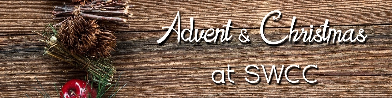 Advent & Christmas at SWCC